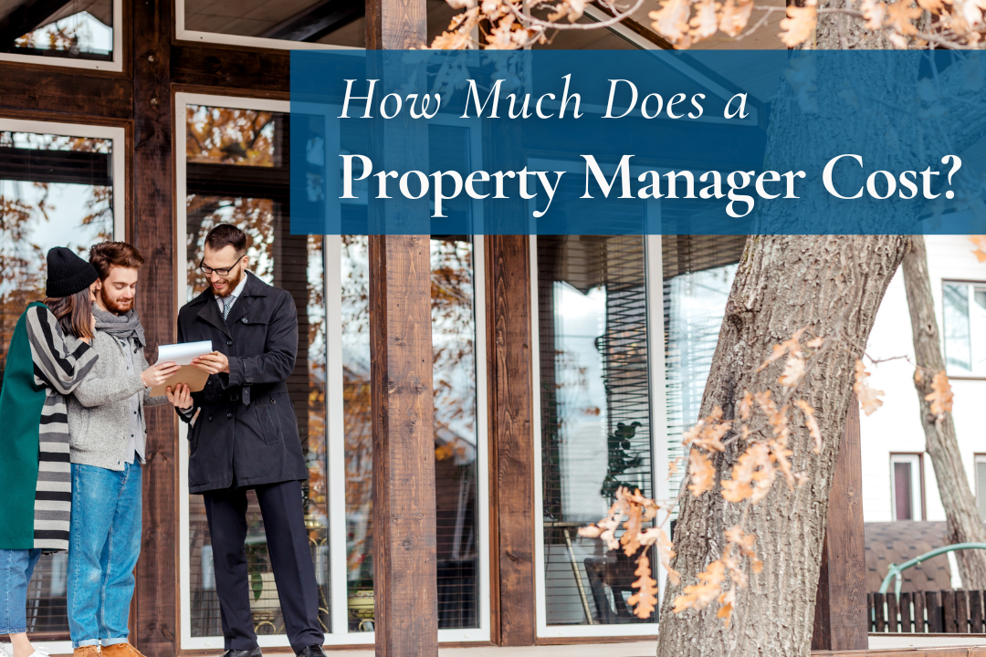 How Much Does a Property Manager Cost?